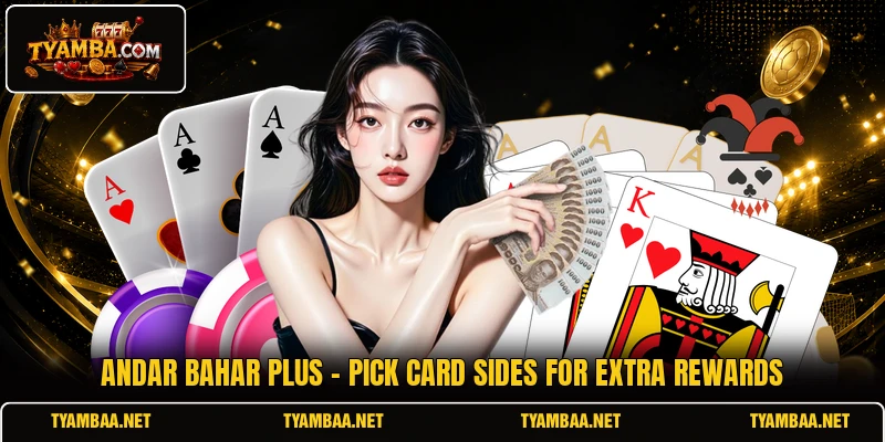 Andar Bahar Plus - Pick Card Sides For Extra Rewards