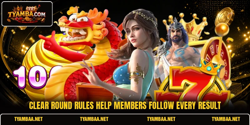 Clear round rules help members follow every result