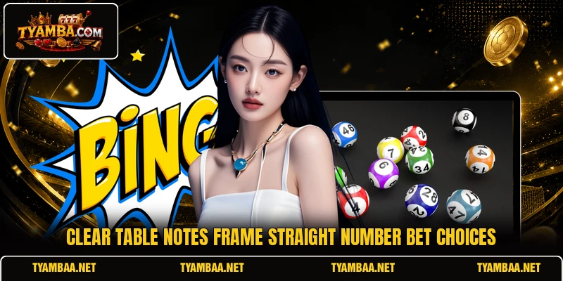Clear table notes frame Straight Number Bet choices