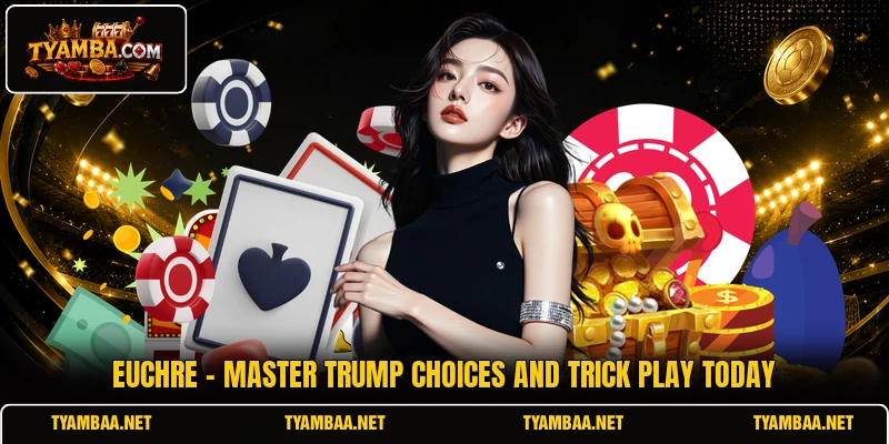 Euchre - Master Trump Choices And Trick Play Today