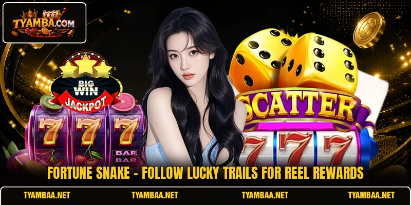 Fortune Snake - Follow Lucky Trails For Reel Rewards