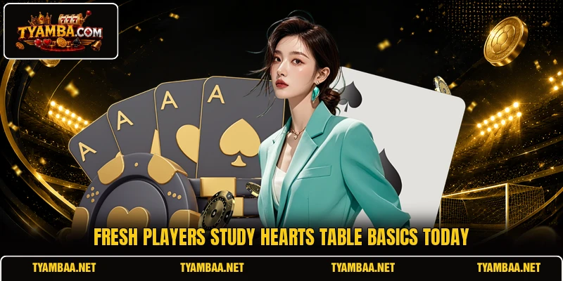Fresh players study Hearts table basics today Fresh players study Hearts table basics today