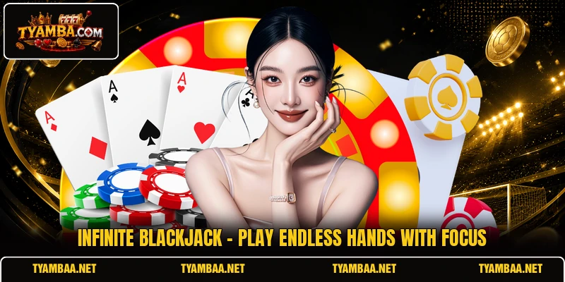 Infinite Blackjack - Play Endless Hands With Focus