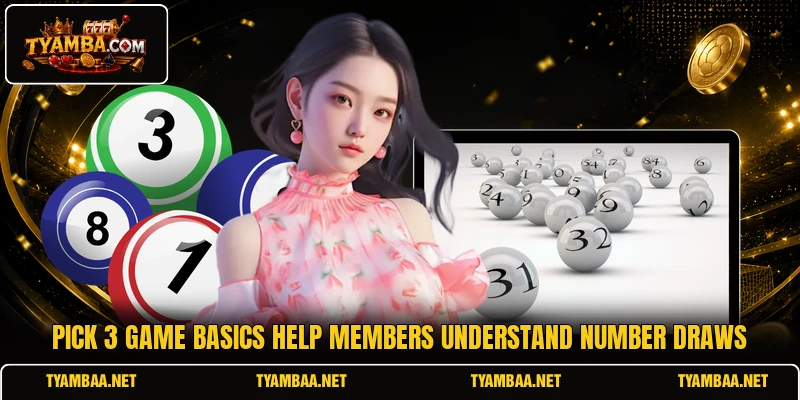 Pick 3 Game basics help members understand number draws Pick 3 Game basics help members understand number draws
