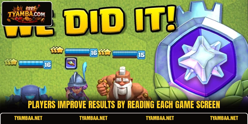 Players improve results by reading each game screen