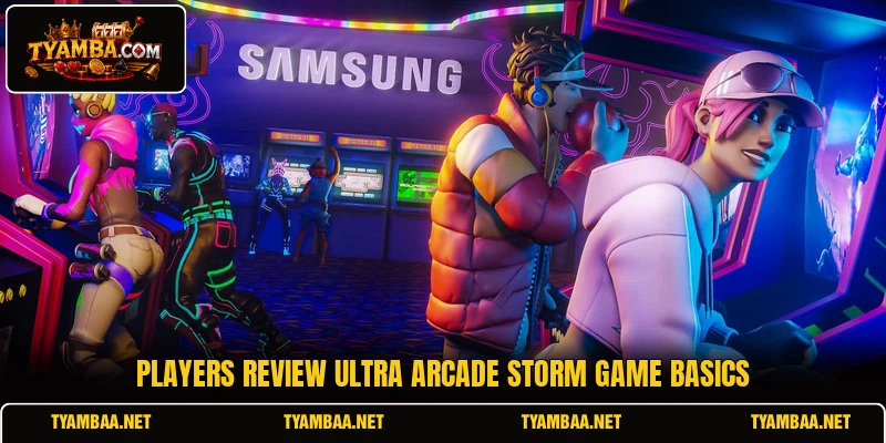 Players review Ultra Arcade Storm game basics Players review Ultra Arcade Storm game basics