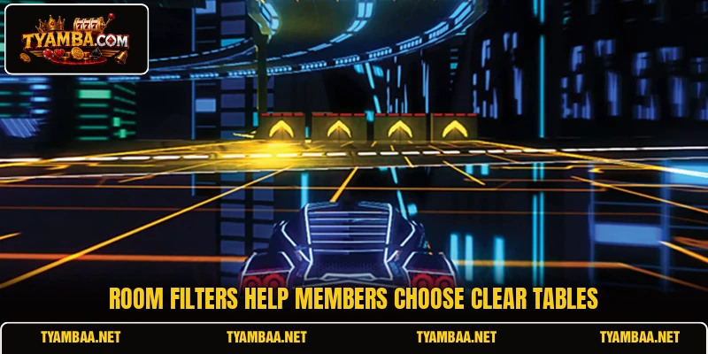 Room filters help members choose clear tables