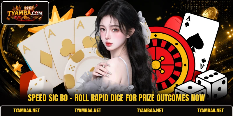 Speed Sic Bo - Roll Rapid Dice For Prize Outcomes Now