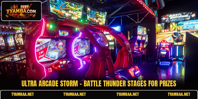 Ultra Arcade Storm - Battle Thunder Stages For Prizes