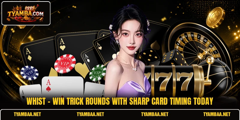 Whist - Win Trick Rounds With Sharp Card Timing Today
